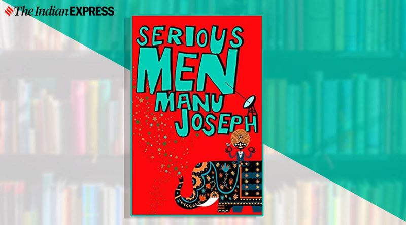 Sobre o que é o romance Serious Men de Manu Joseph?