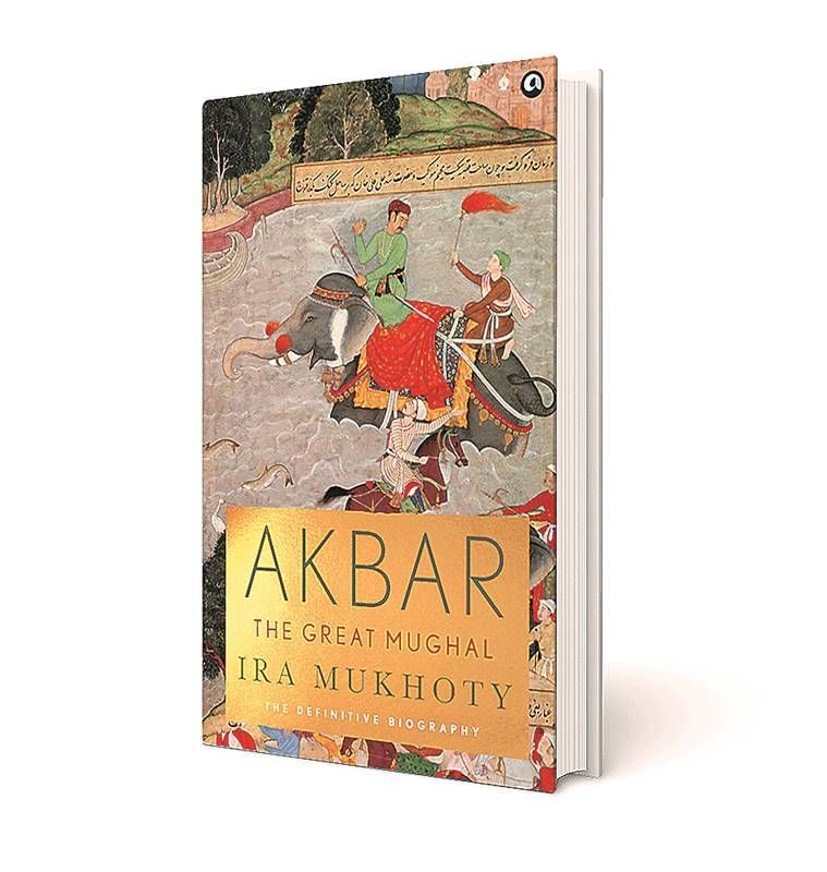 Ira Mukhoty, Akbar: O Grande Mughal, Imperador Akbar, Akbar, Mughals, cerco de Chittor, Abu’l Fez’s, Ain-i-Akbari, Império Mughal, olho 2020, olho de domingo, expresso indiano, notícias expresso indiano