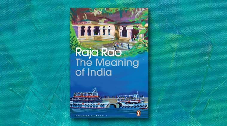 O significado da Índia, livro, escritor vencedor do prêmio Sahitya Akademi Raja Rao, livros, expresso indiano, notícias expresso indiano